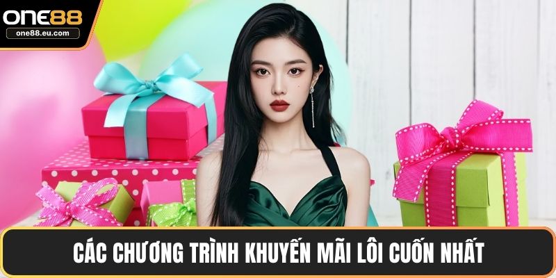 Các chương trình khuyến mãi lôi cuốn nhất