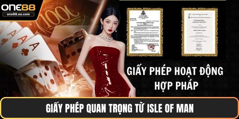 Giấy phép quan trọng từ Isle of Man