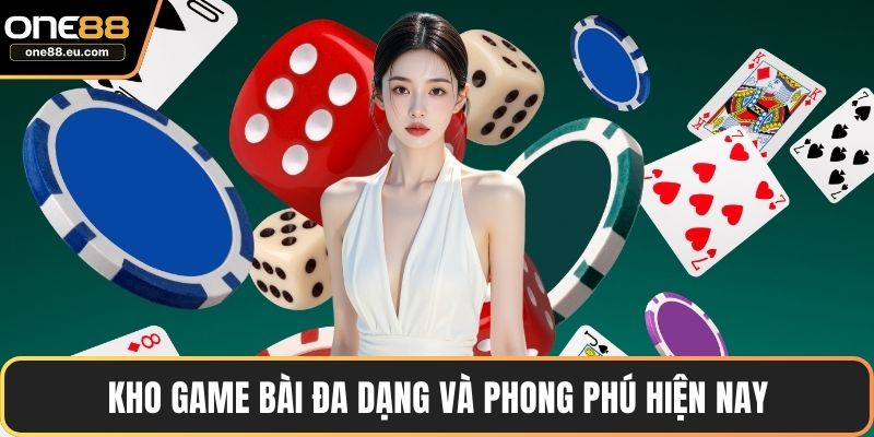 Kho game bài đa dạng và phong phú hiện nay