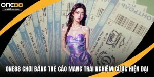 ONE88 chơi bằng thẻ cào