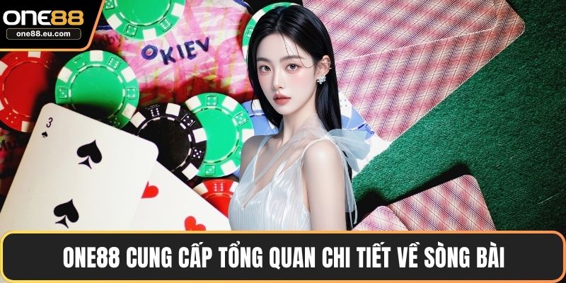 Sòng Bài ONE88 Trải Nghiệm Đẳng Cấp Trực Tuyến Hấp Dẫn 2 ONE88 cung cấp tổng quan chi tiết về sòng bài