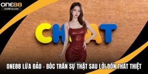 ONE88 lừa đảo